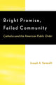 Book cover of: Bright Promise, Failed Community