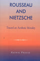 Book cover of: Rousseau and Nietzsche. By: Katrin Froese