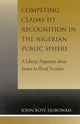 Book cover of: Competing Claims to Recognition in the Nigerian Public Sphere. By: John Boye Ejobowah
