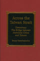 Book cover of: Across the Taiwan Strait. By: Bruce Herschensohn