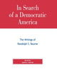 Book cover of: In Search of a Democratic America. By: Martin S. Sheffer
