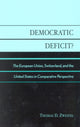 Book cover of: Democratic Deficit?. By: Thomas D. Zweifel