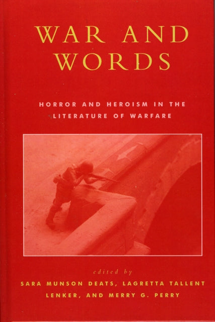 Book cover of: War and Words. By: Sara Munson Deats