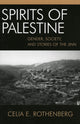 Book cover of: Spirits of Palestine. By: Celia Rothenberg