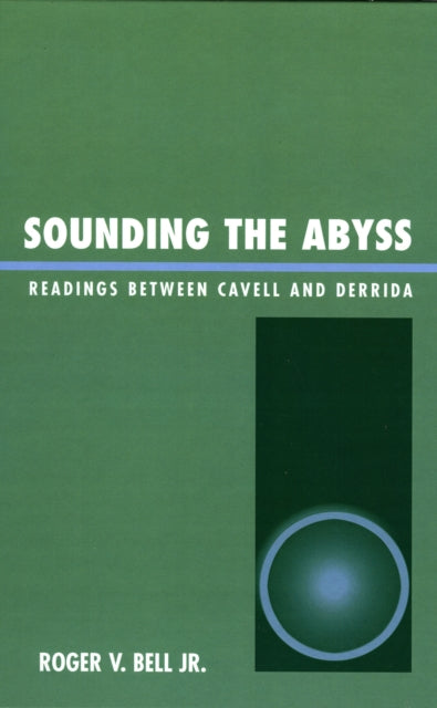 Book cover of: Sounding the Abyss. By: Roger V. Bell Jr.