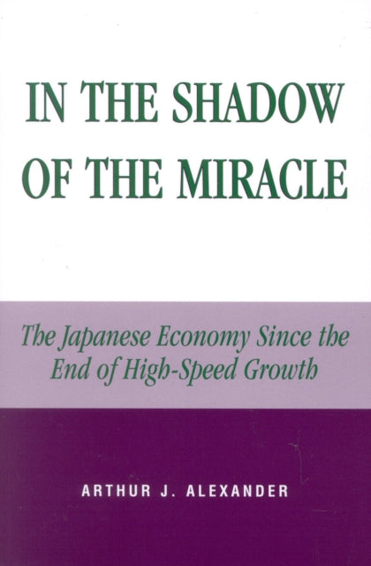 Book cover of: In the Shadow of the Miracle. By: Arthur J. Alexander
