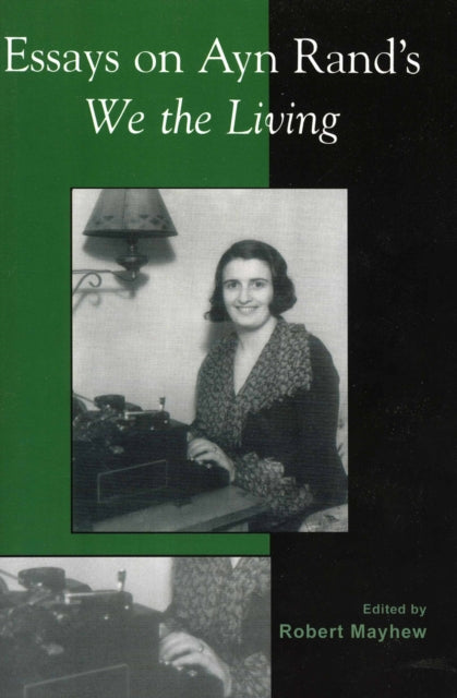 Book cover of: Essays on Ayn Rand's We the Living