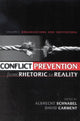 Book cover of: Conflict Prevention from Rhetoric to Reality. By: David Carment