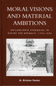Book cover of: Moral Visions and Material Ambitions