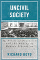 Book cover of: Uncivil Society. By: Richard Boyd
