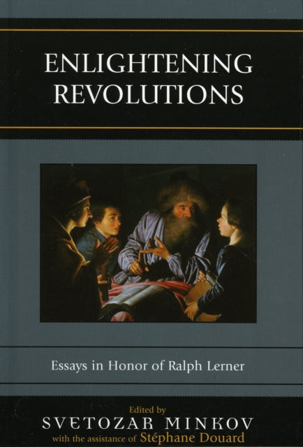 Book cover of: Enlightening Revolutions. By: Svetozar Minkov With The Assistance Of S. Douard