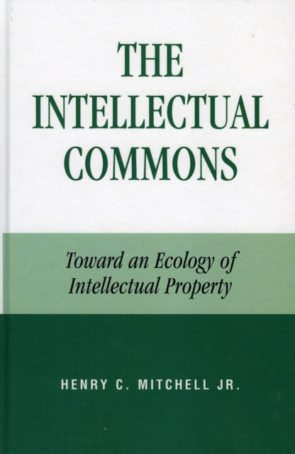Book cover of: Intellectual Commons. By: Henry C. Mitchell
