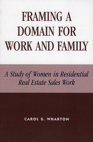 Framing a Domain for Work and Family