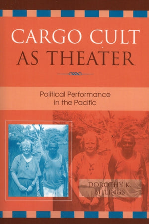 Cargo Cult as Theater