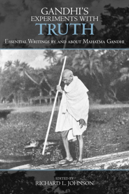 Book cover of: Gandhi's Experiments with Truth. By: Richard L. Johnson