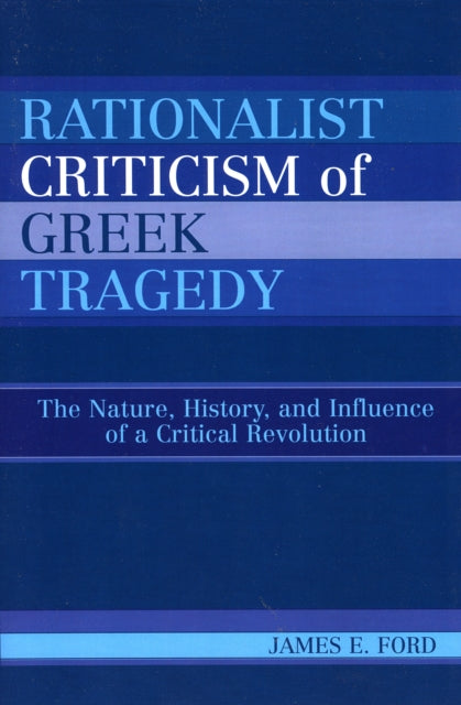 Book cover of: Rationalist Criticism of Greek Tragedy