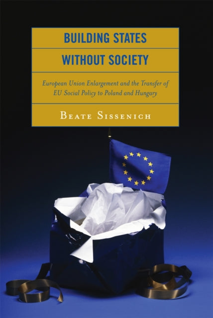Book cover of: Building States without Society. By: Beate Sissenich