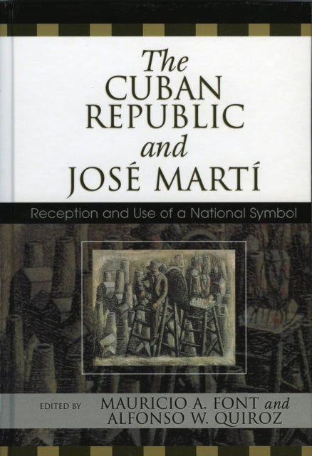 Book cover of: Cuban Republic and JosZ Mart'. By: Mauricio Font