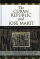 Book cover of: Cuban Republic and JosZ Mart'. By: Mauricio Font