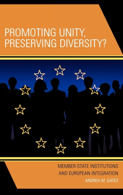 Book cover of: Promoting Unity, Preserving Diversity?. By: Andrea M. Gates