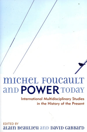 Michel Foucault and Power Today