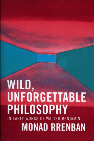 Wild, Unforgettable Philosophy