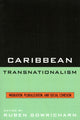 Book cover of: Caribbean Transnationalism