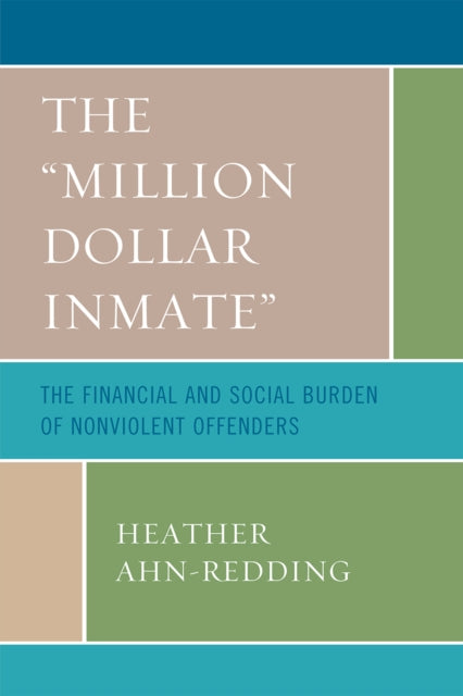 Book cover of: 'Million Dollar Inmate'. By: Heather Ahn-Redding