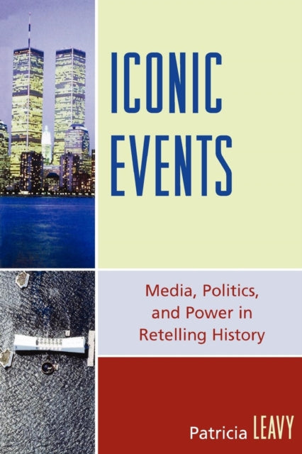 Book cover of: Iconic Events. By: Patricia Lina Leavy