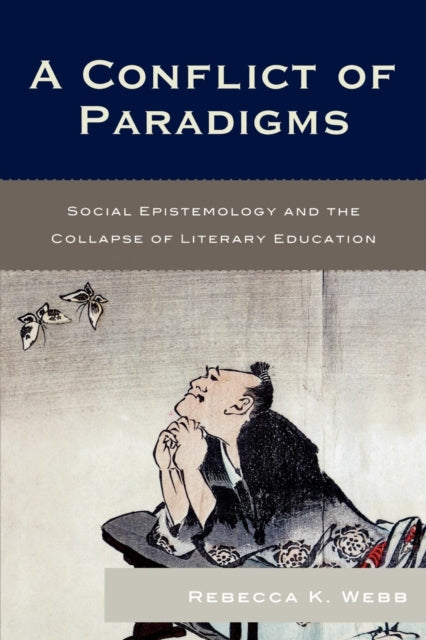 Book cover of: Conflict of Paradigms. By: Rebecca K. Webb