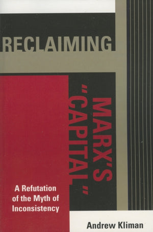 Reclaiming Marx's 'Capital'