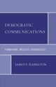 Book cover of: Democratic Communications. By: James Frederick Hamilton, James Hamilton