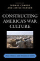 Book cover of: Constructing America's War Culture. By: Conroy Thomas