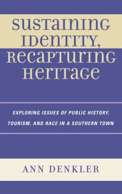 Book cover of: Sustaining Identity, Recapturing Heritage. By: Ann Denkler, Denkler Ann