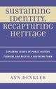 Book cover of: Sustaining Identity, Recapturing Heritage. By: Ann Denkler, Denkler Ann