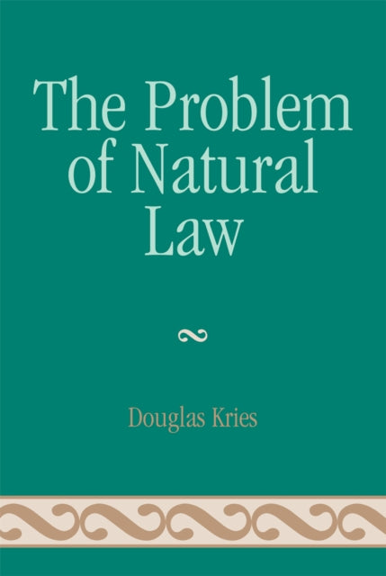 Book cover of: Problem of Natural Law. By: Douglas Kries