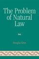 Book cover of: Problem of Natural Law. By: Douglas Kries