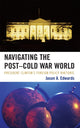 Book cover of: Navigating the Post-Cold War World. By: Jason A. Edwards