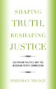 Book cover of: Shaping Truth, Reshaping Justice. By: Nneoma V. Nwogu, Nwogu Nneoma
