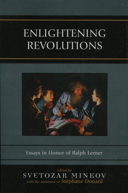 Book cover of: Enlightening Revolutions. By: Svetozar Minkov