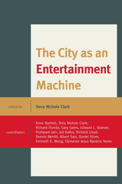 Book cover of: City as an Entertainment Machine. By: Terry N. Clark