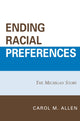 Book cover of: Ending Racial Preferences. By: Barbara J. Grutter