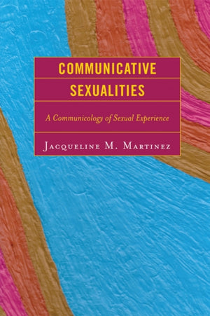 Communicative Sexualities