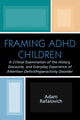 Book cover of: Framing ADHD Children. By: Adam Rafalovich