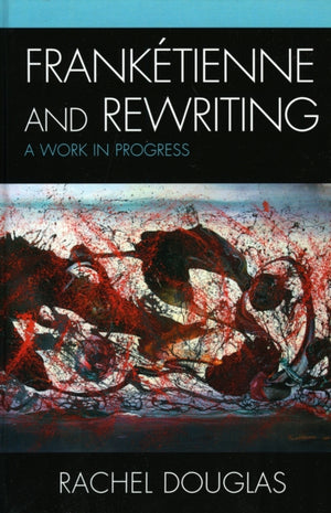 Franketienne and Rewriting