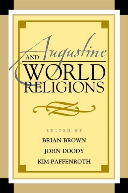 Book cover of: Augustine and World Religions. By: Brian Brown