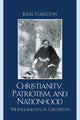 Book cover of: Christianity, Patriotism, and Nationhood. By: Julia Stapleton