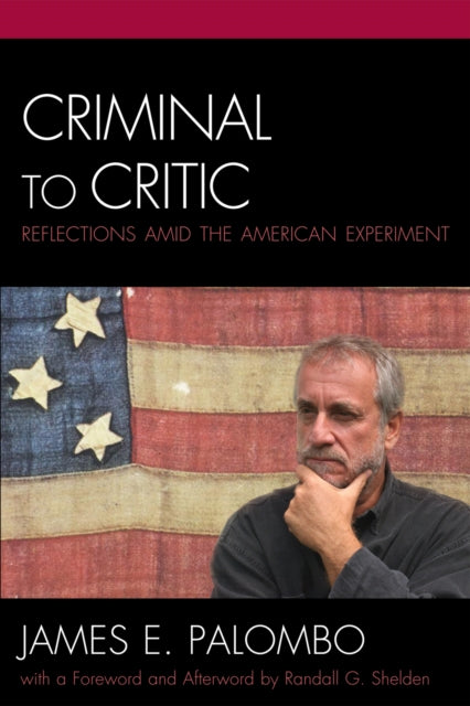 Book cover of: Criminal to Critic. By: James E. Palombo