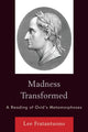 Book cover of: Madness Transformed. By: Lee Fratantuono