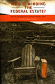 Book cover of: Who Is Minding the Federal Estate?. By: Holly Lippke Fretwell